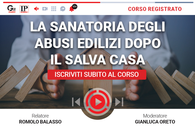 La Sanatoria degli abusi edilizi dopo il Salva Casa